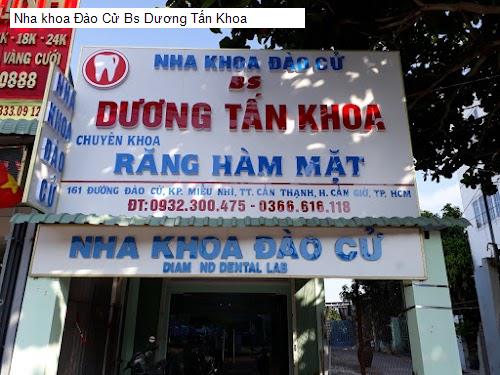 Hình ảnh Nha khoa Đào Cử Bs Dương Tấn Khoa